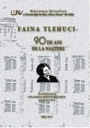 coperta cărţii Faina Tlehuci – 90 de ani de la naştere